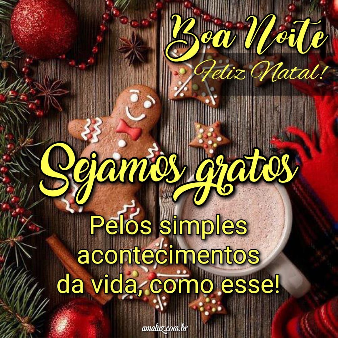 Sejamos gratods pelos simples acontecimentos