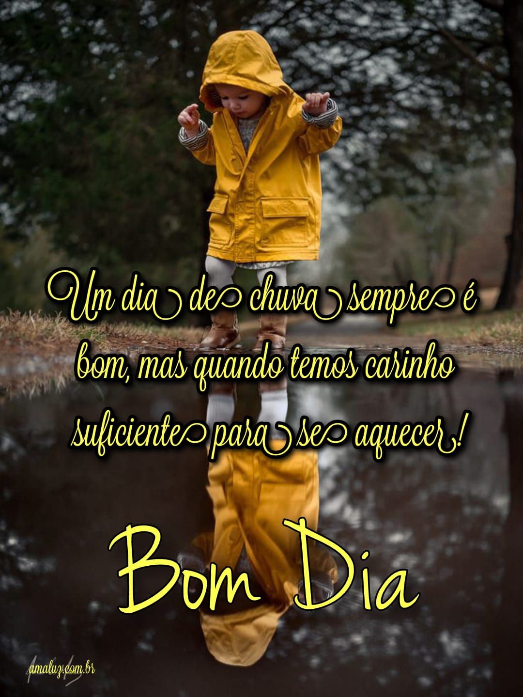 Um dia de chuva sempre é bom