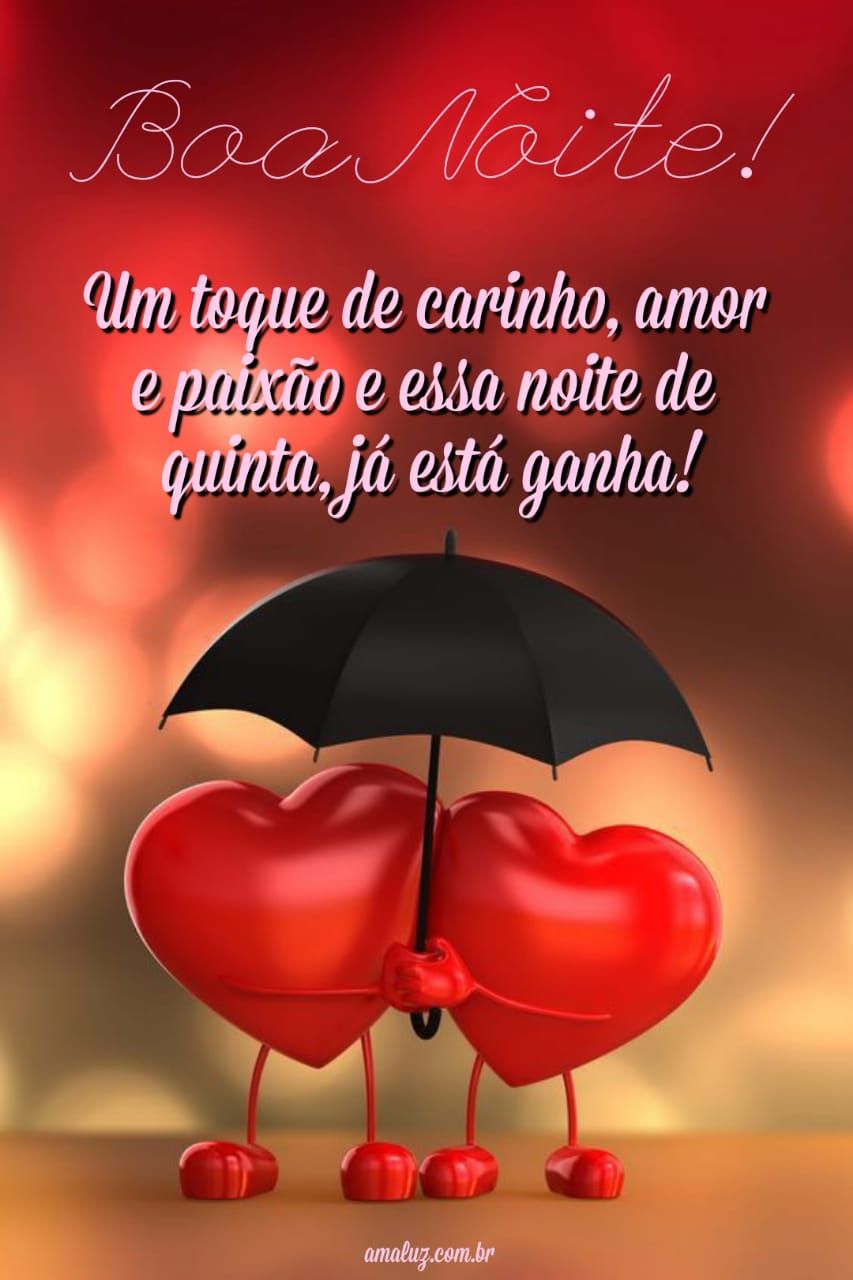Um toque de amor e essa noite de quinta ta ganha