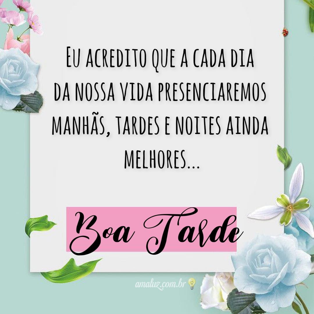 Manhãs tardes e noites ainda melhores com flores