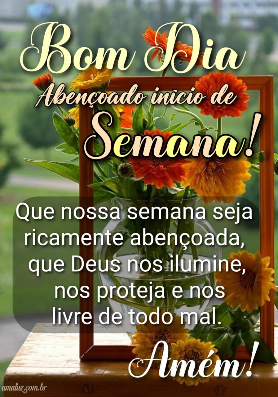 Abençoado inicio de semana