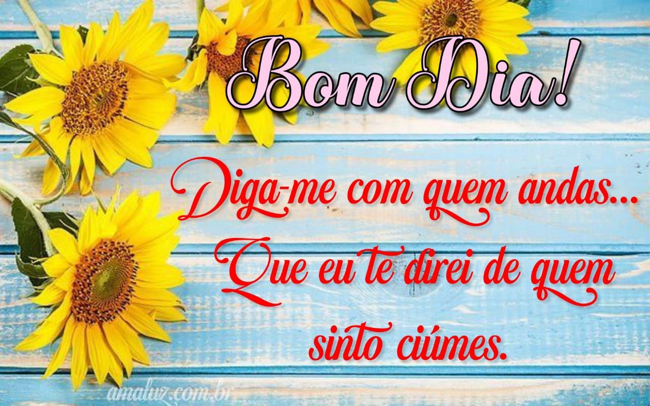 Bom dia carinhoso ciumento