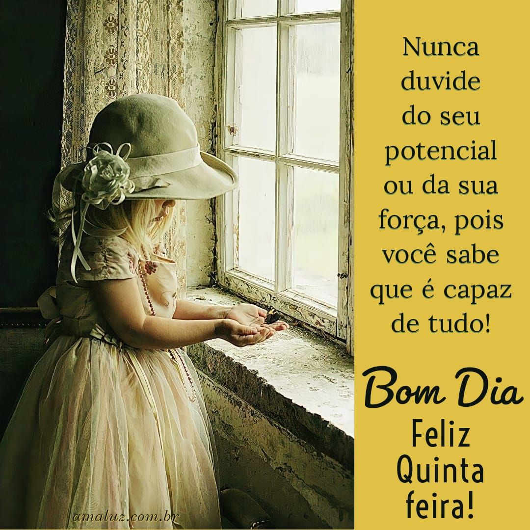 Bom dia e feliz quinta feira abençoada