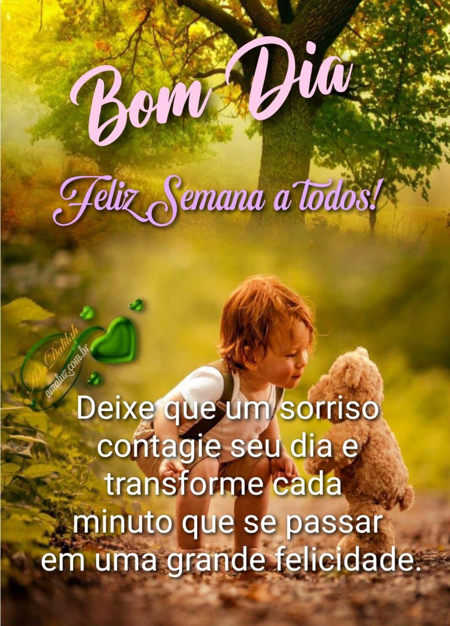 Bom-dia-feliz-semana-a-todos