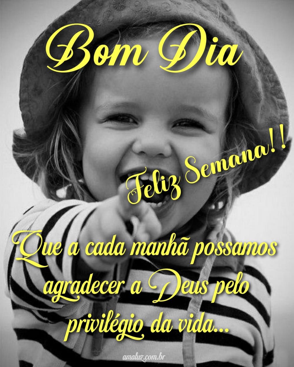 Bom dia feliz semana