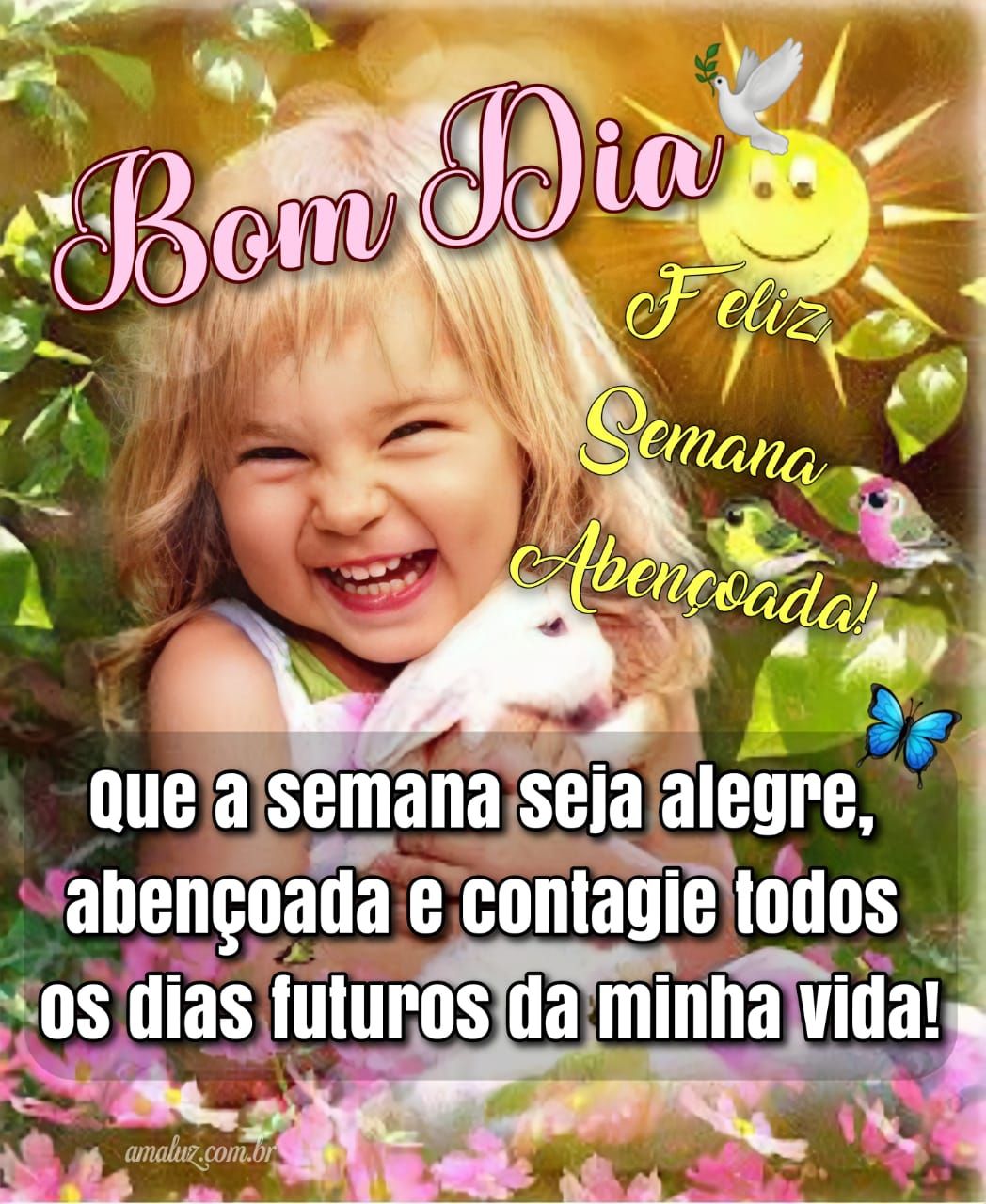 Um bom dia de semana abençoada