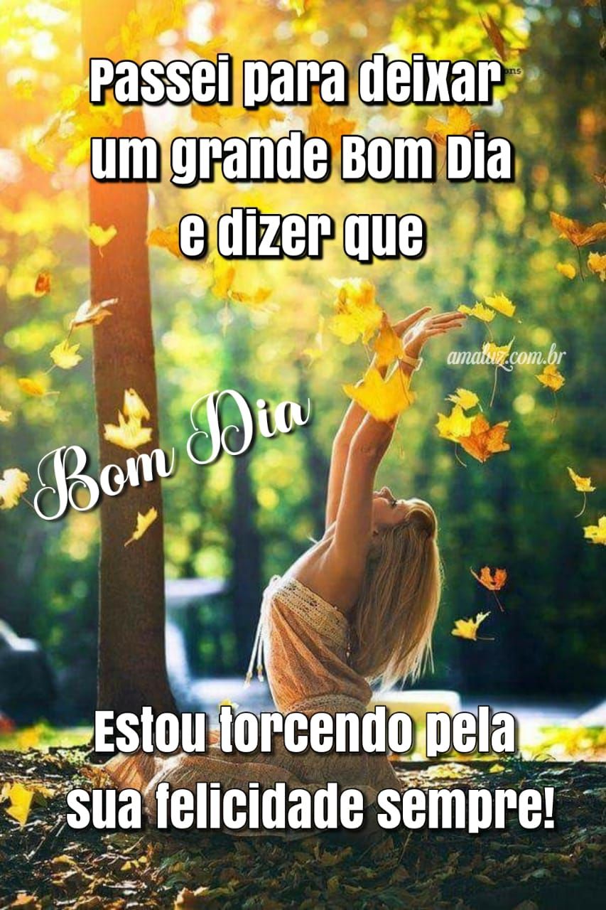 Um grande bom dia para você e sua família