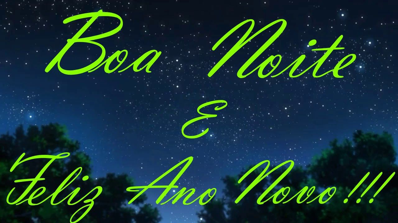 Boa noite e feliz ano novo