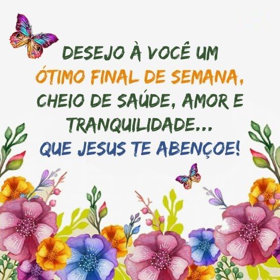 36 Fotos de Bom Dia para o Fim de Semana com Frases animadas