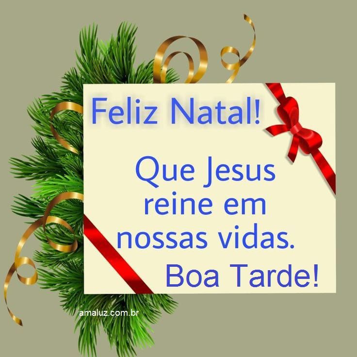 Feliz natal, boa tarde
