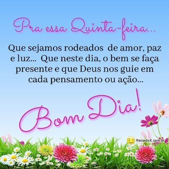 Para essa quinta feira tenha um bom dia