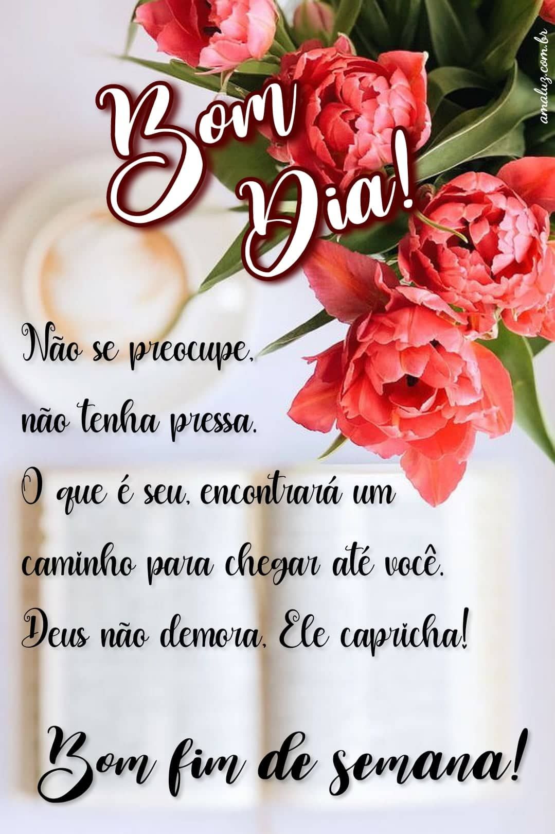 Bom dia bom fim de semana