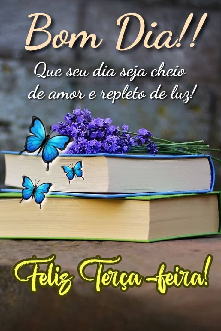 Bom dia terça cheio de amor incondicional