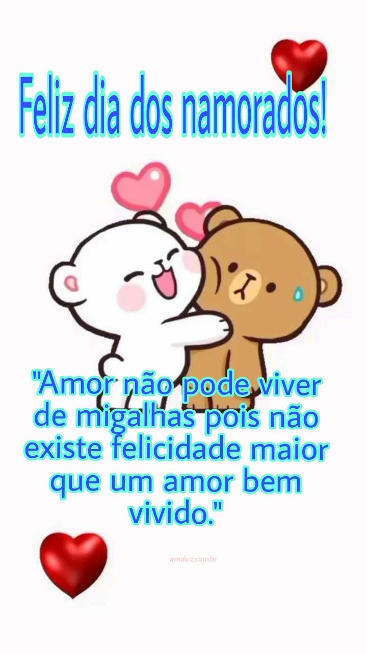 Dia dos namorados com muito amor, carinho e paixão.