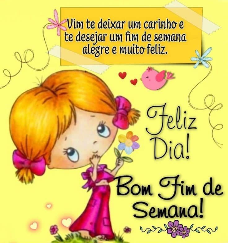 Feliz dia bom fim de semana