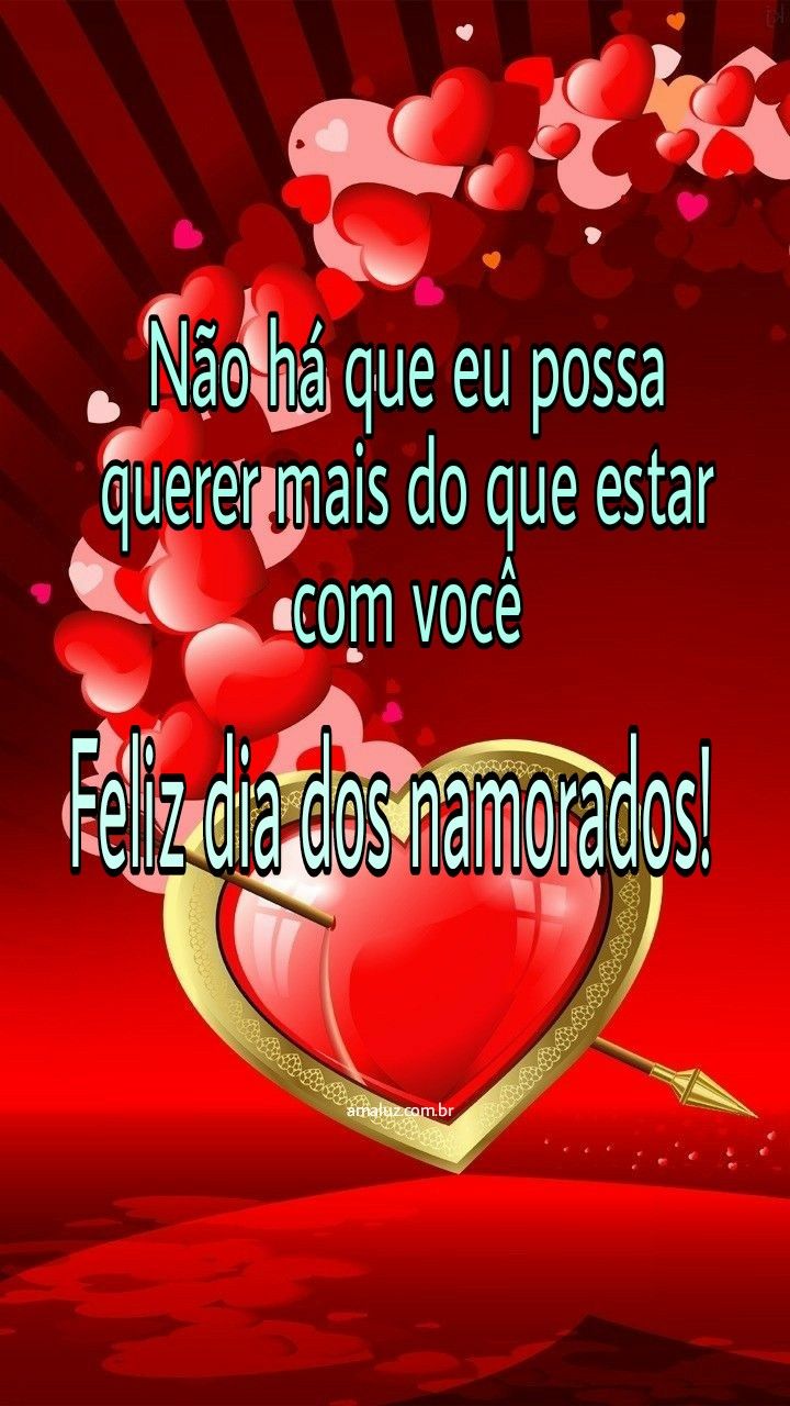 Feliz Dia dos Namorados! 40 Mensagens Cheias de Amor