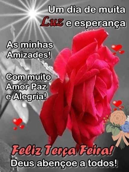 Feliz terça feira com amor, fé, paz e alegria