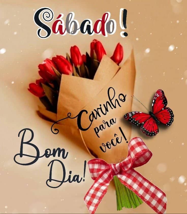 Imagens com flores e bom dia sábado