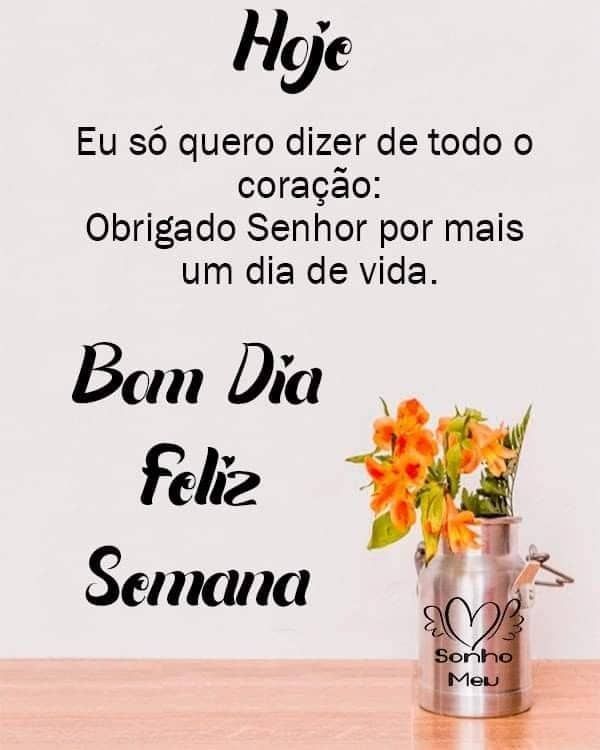 Mensagens de bom dia e feliz semana