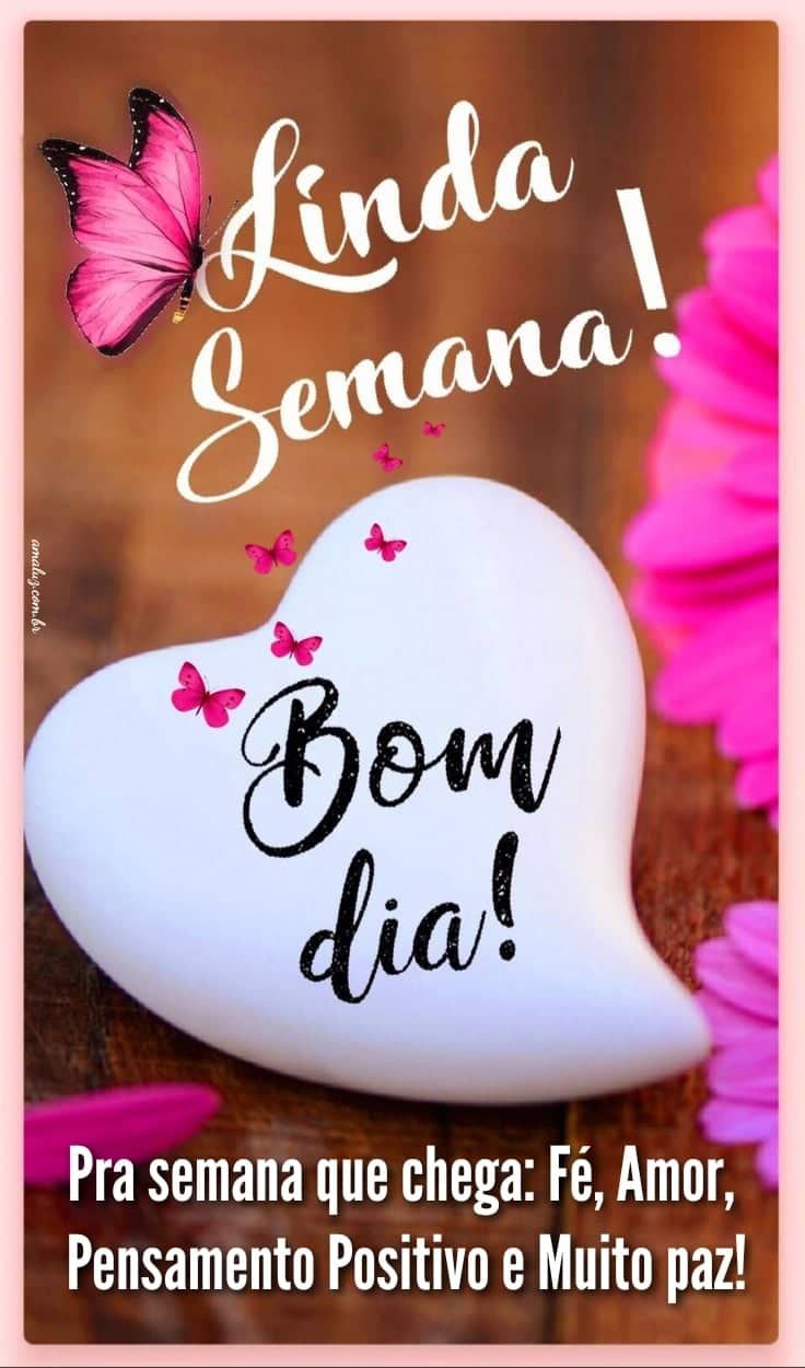 Mensagens de linda semana e bom dia