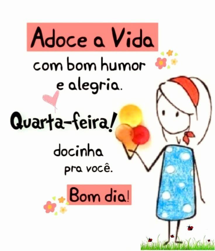 Quarta feira muito bom dia