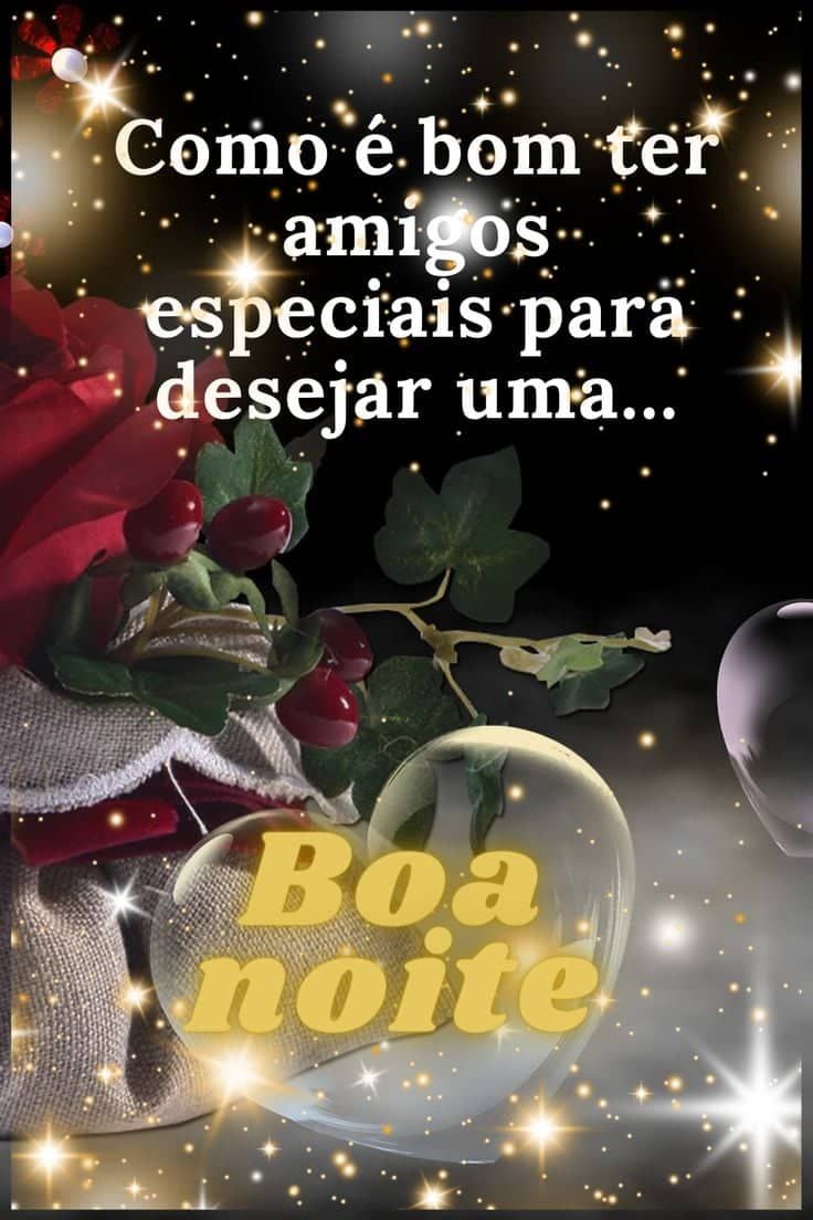 Ter amigos para desejar uma boa noite