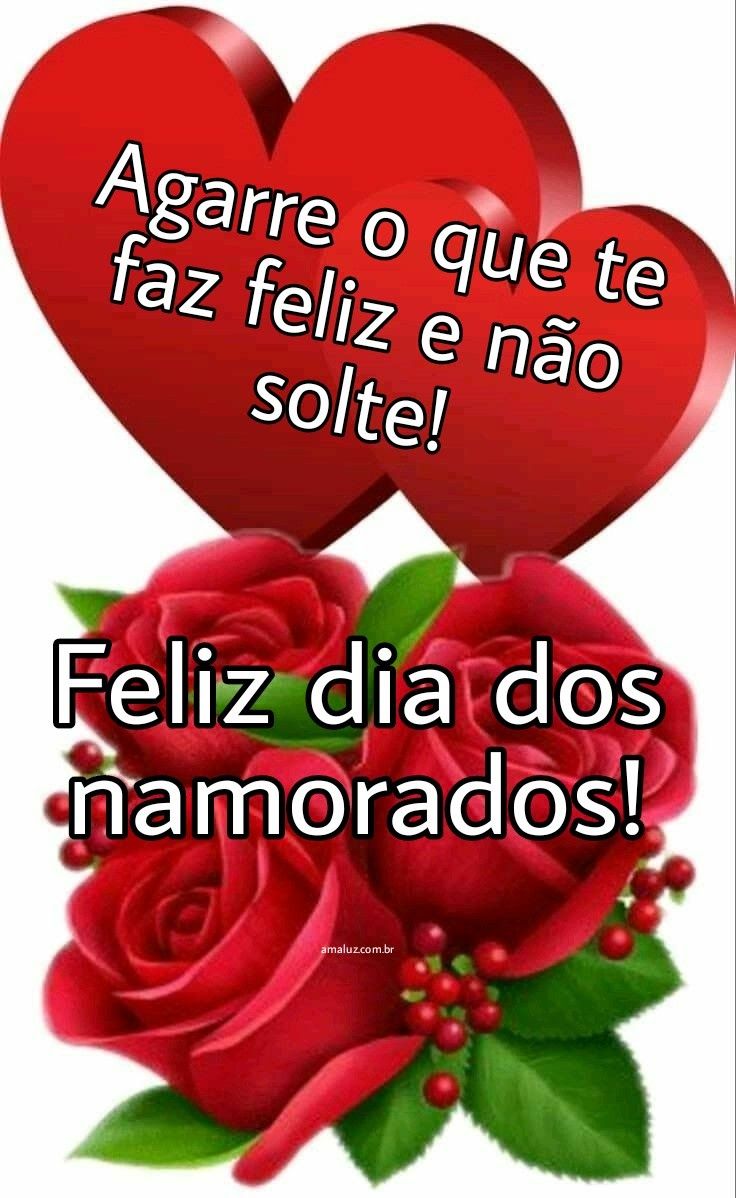 Um dia dos namorados feliz e amor pra sempre.