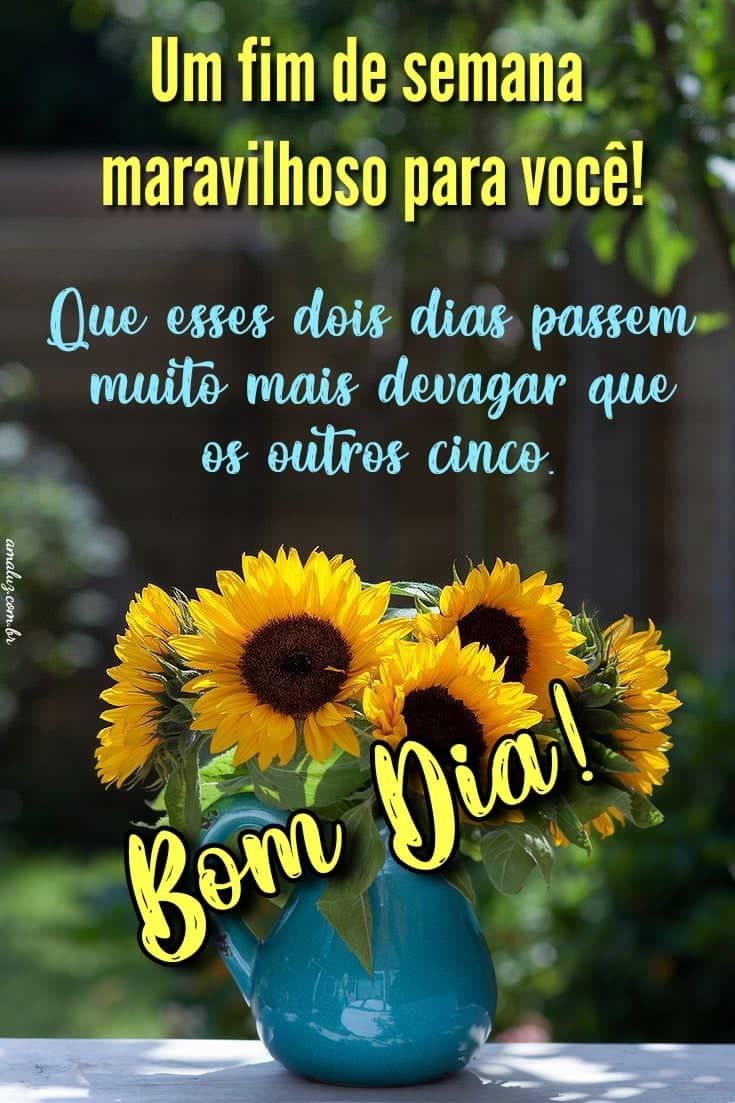 Um fim de semana maravilhoso para você
