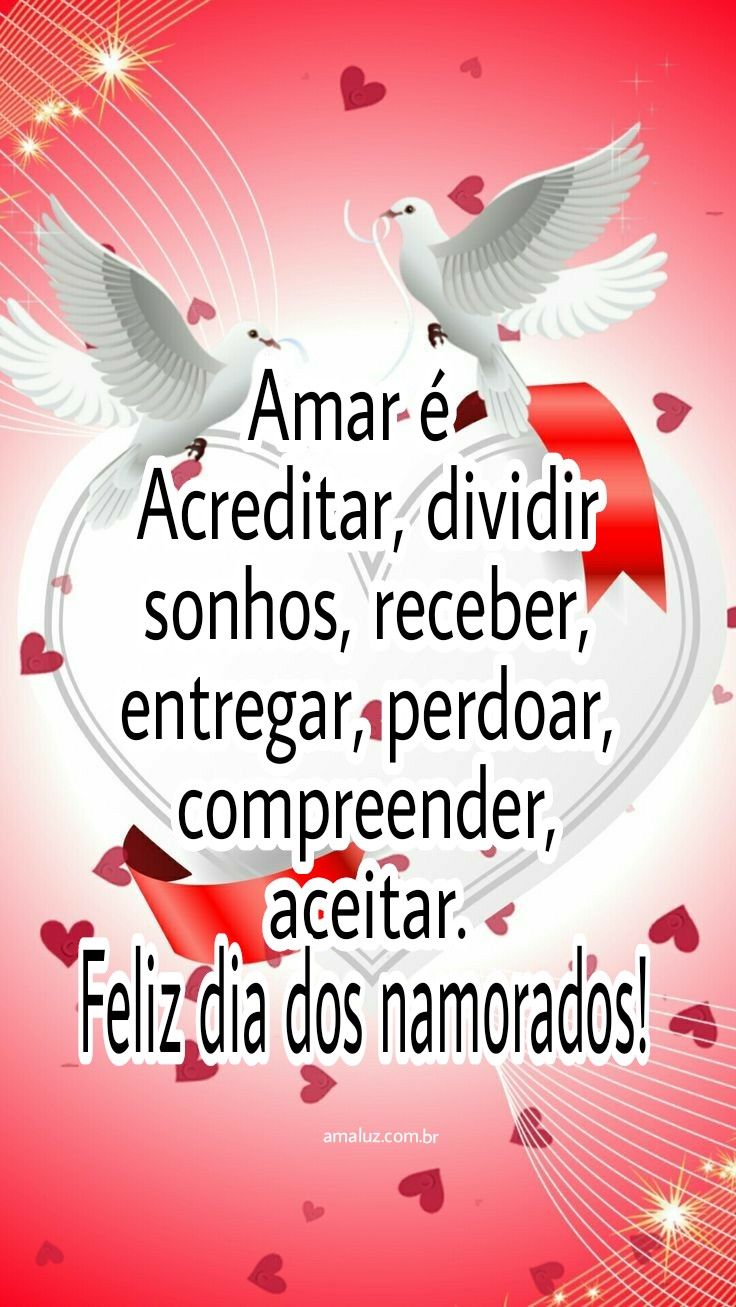 Um lindo dia dos namorados, amar é acreditas, divideis sonhos, receber entrega.