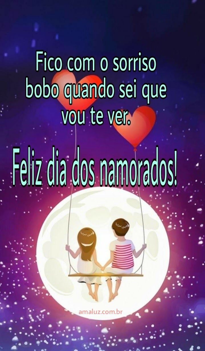 feliz dia dos namorados muito cheio de amor e sorrisos sinceros