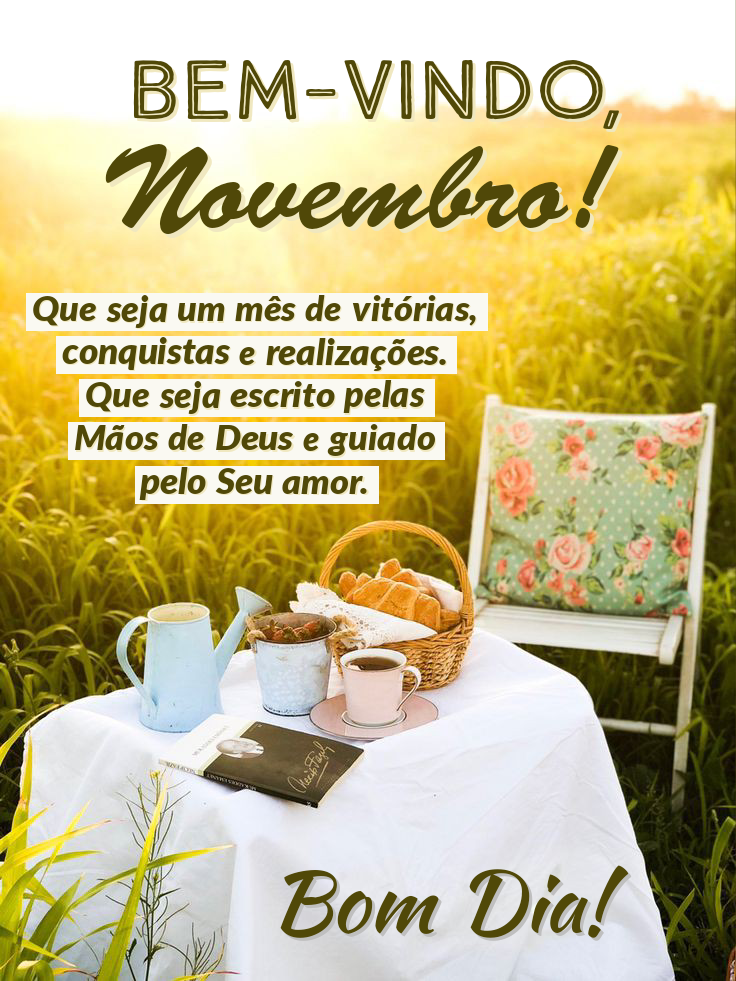Bem vindo novembro bom dia