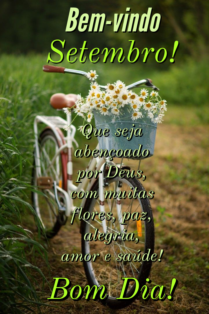 Bem vindo setembro abençoado por Deus