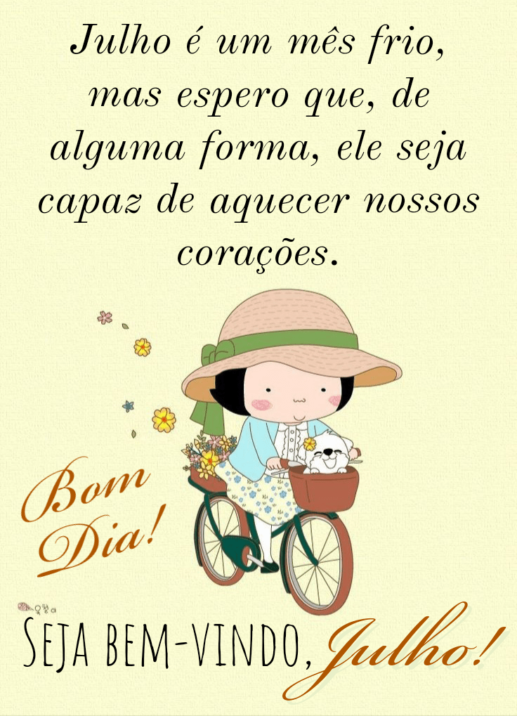 Bom dia seja bem vindo julho