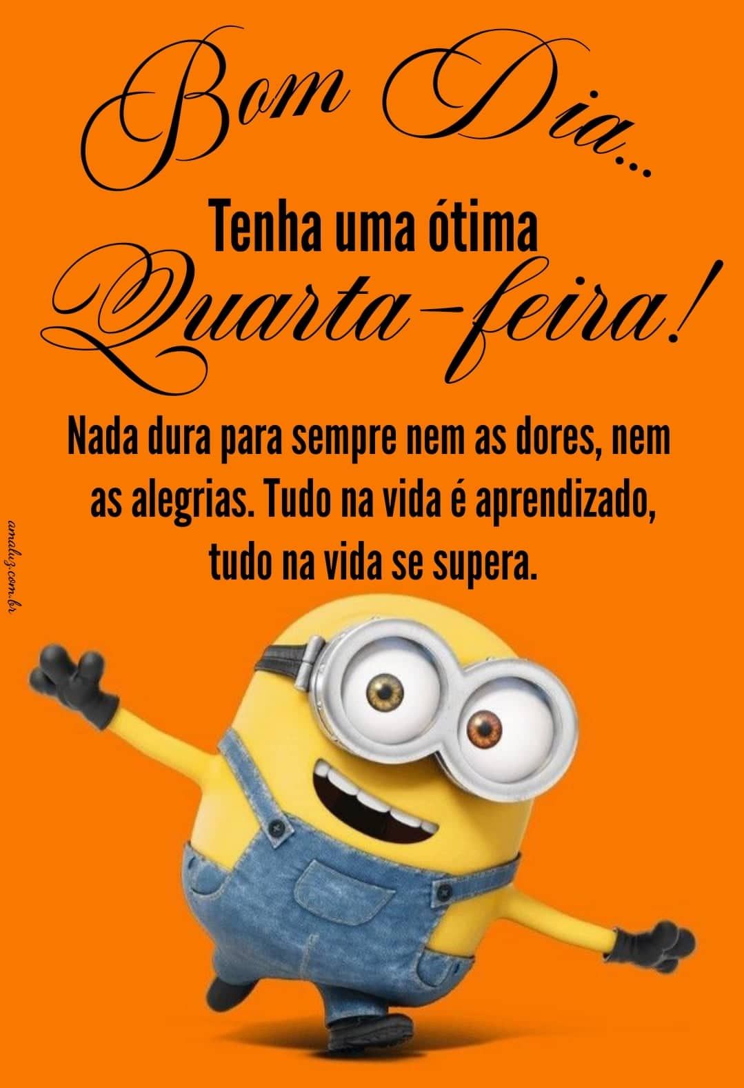 Bom dia tenha uma ótima quarta-feira