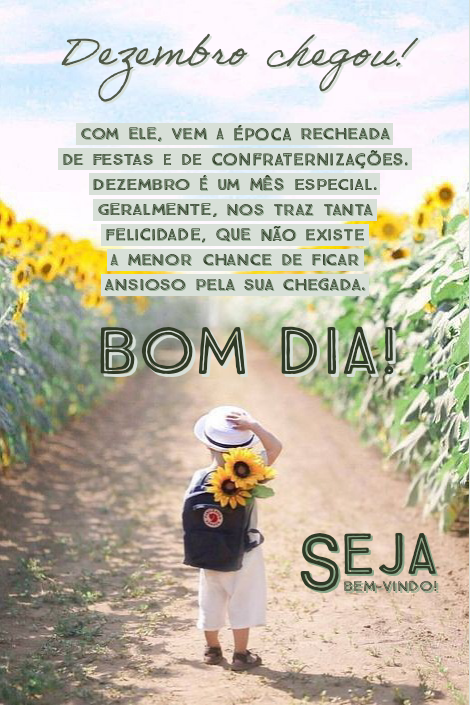 Dezembro chegou seja bem vindo