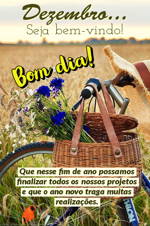 Dezembro seja bem vindo