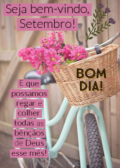 Frases bom dia e bem vindo setembro