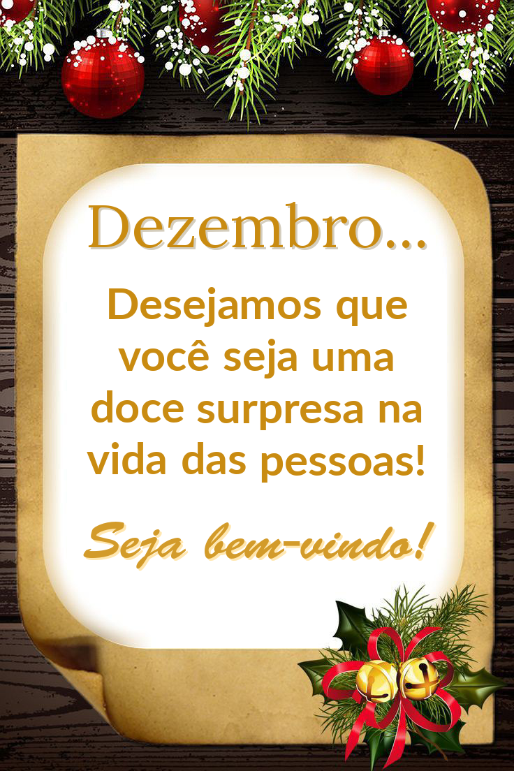 Frases dezembro seja bem vindo