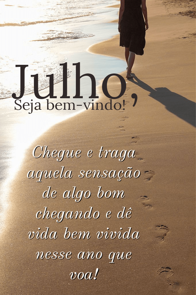 Imagens de julho seja bem vindo