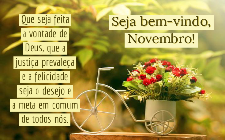 Seja Bem-vindo, Novembro! 32 Mensagens Novas com Bom dia Especial