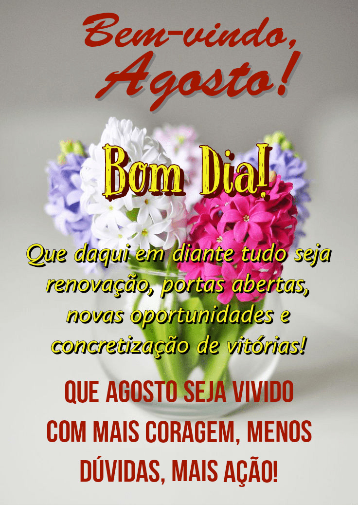 Mensagens de bem vindo agosto