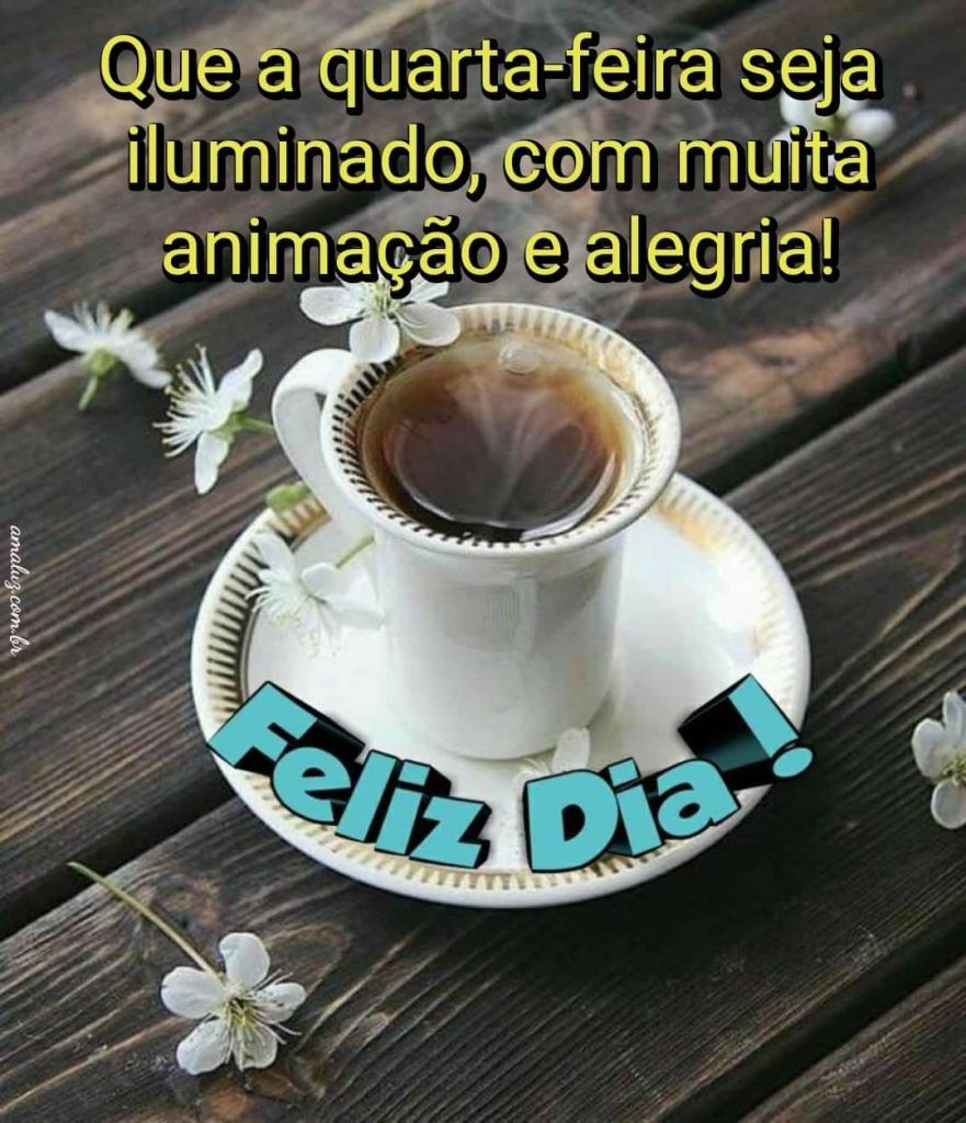 Mensagens de bom dia quarta feira para melhorar sua alto estima
