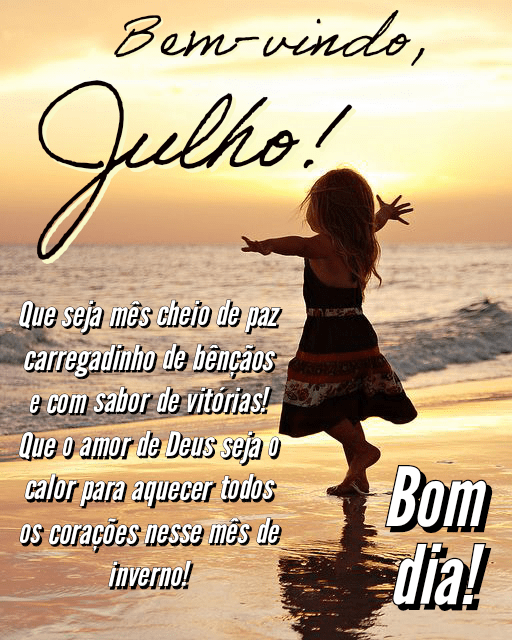 Que julho seja cheio de paz bom dia