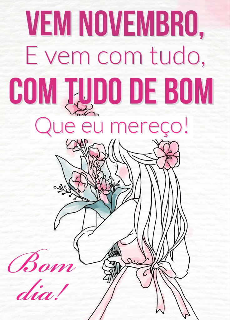 Seja bem vindo novembro bom dia mensagens