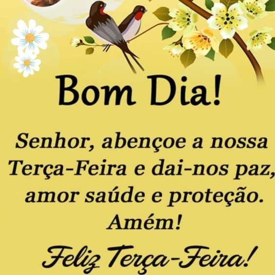 bom dia Senher, abençoe a nossa terça feira