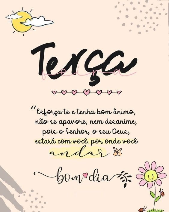 esforça-te e tenha bom ânimo feliz terça feira