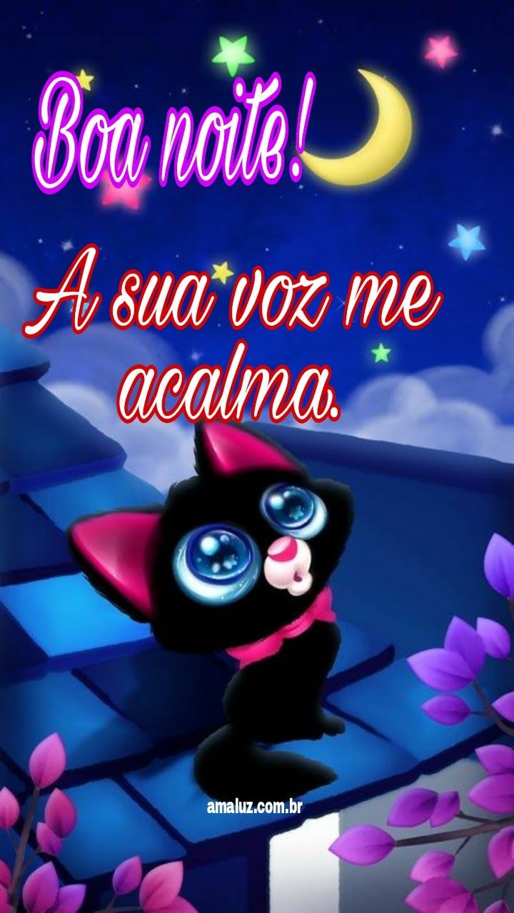 Boa noite! A sua voz me acalma.