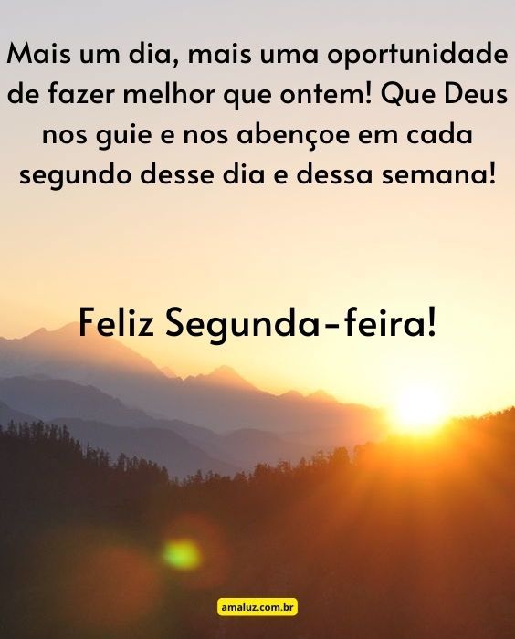 Mais um dia feliz segunda