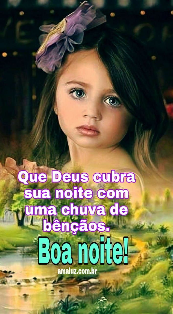 Que Deus cubra sua noite, com uma chuva de bênçãos.