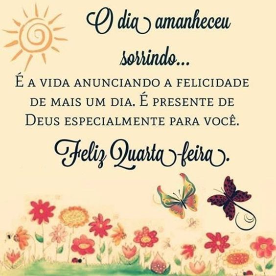 Quarta-feira amanheceu sorrindo